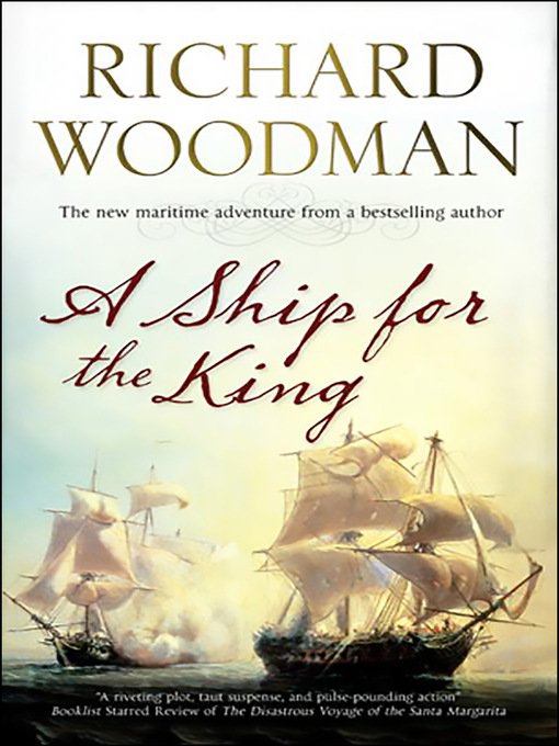 Title details for A Ship for the King by Richard Woodman - Available